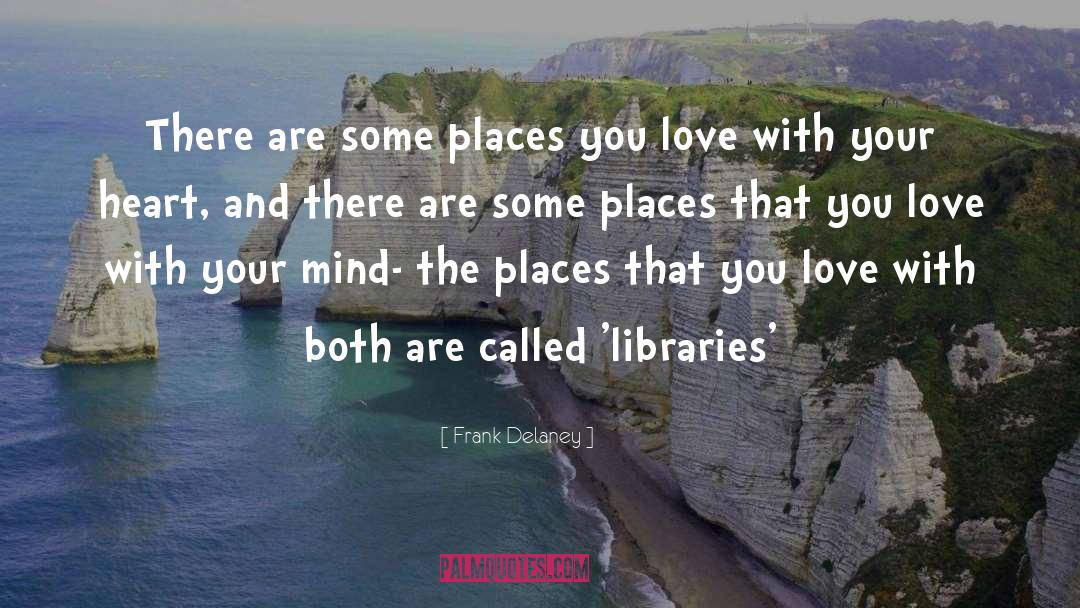 Places You Love quotes by Frank Delaney