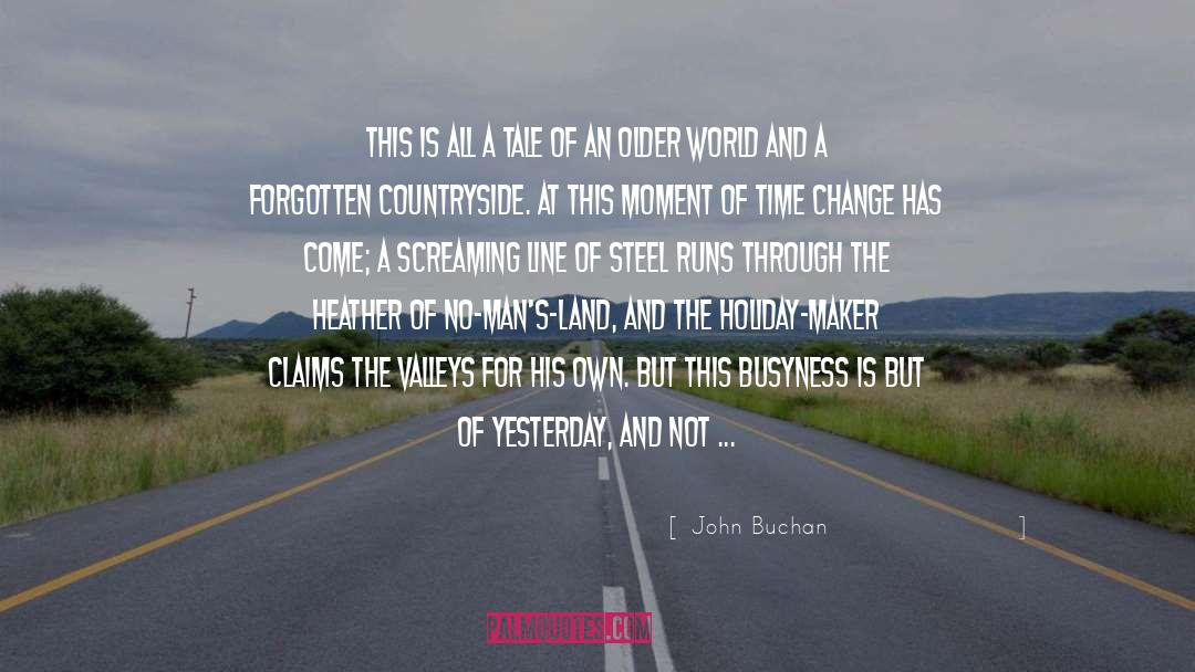 Placid quotes by John Buchan