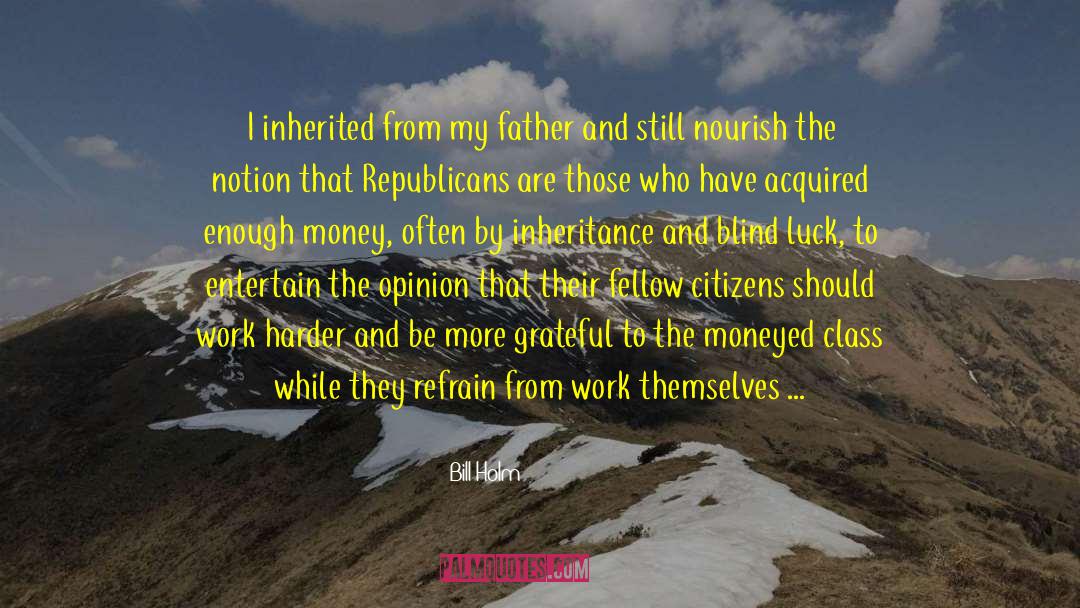 Plagiarism In Politics quotes by Bill Holm