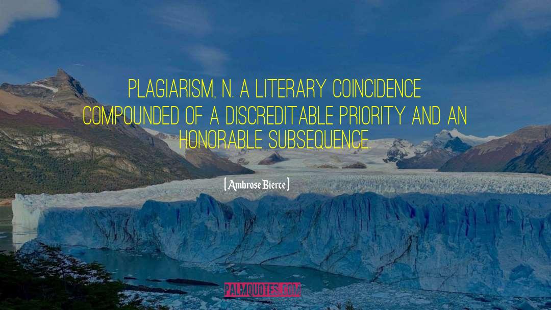 Plagiarism quotes by Ambrose Bierce