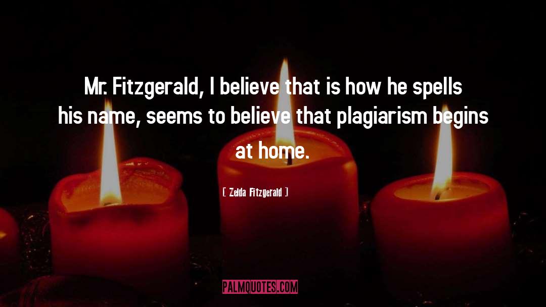 Plagiarism quotes by Zelda Fitzgerald