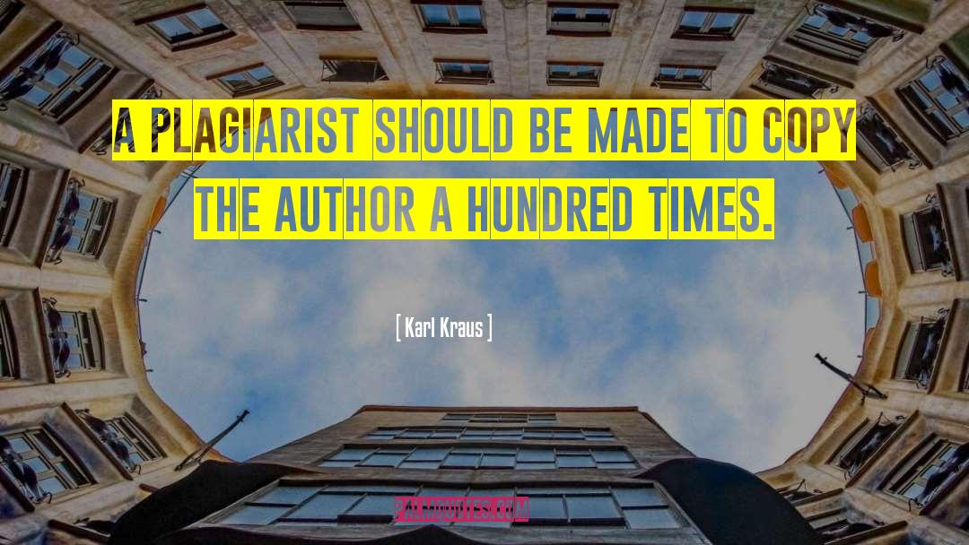 Plagiarist quotes by Karl Kraus
