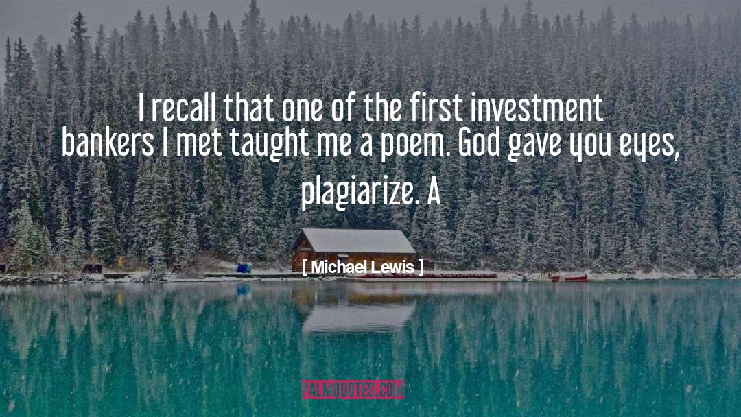 Plagiarize quotes by Michael Lewis