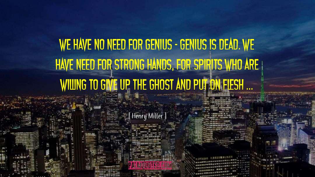 Plague Spirits quotes by Henry Miller