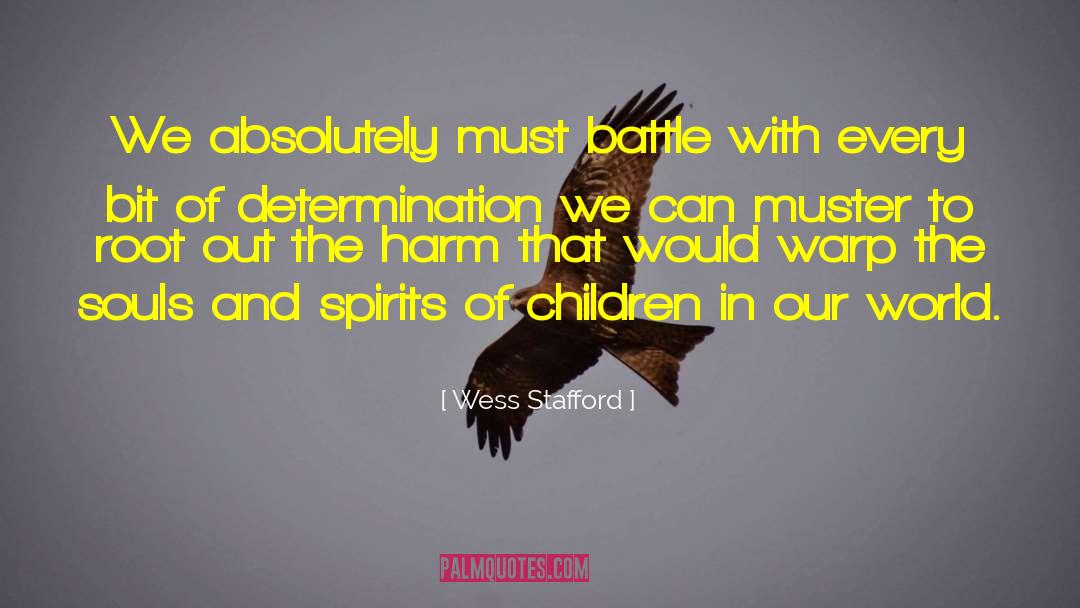 Plague Spirits quotes by Wess Stafford