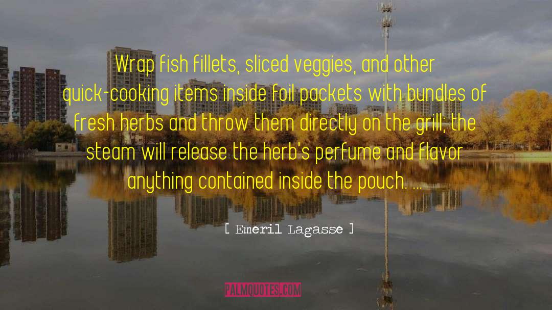 Plaice Fillets quotes by Emeril Lagasse