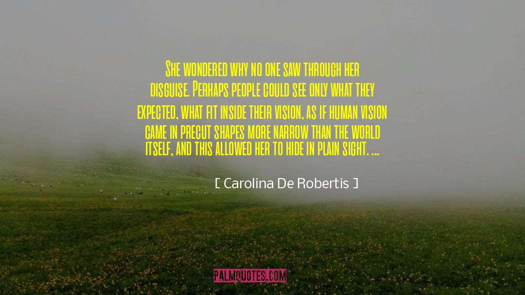 Plain Sight quotes by Carolina De Robertis