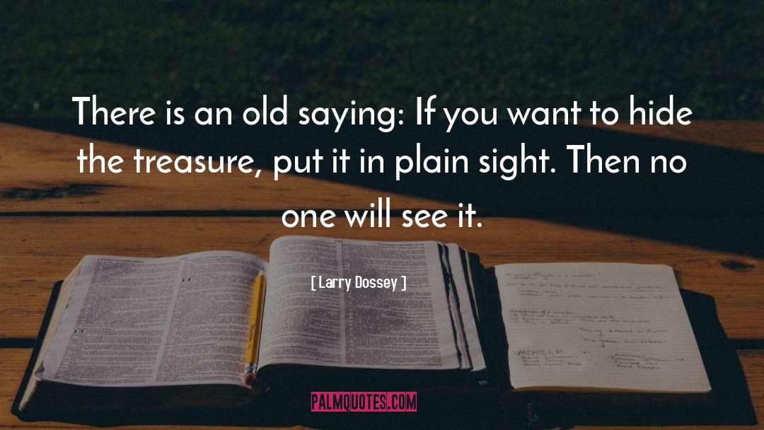 Plain Sight quotes by Larry Dossey