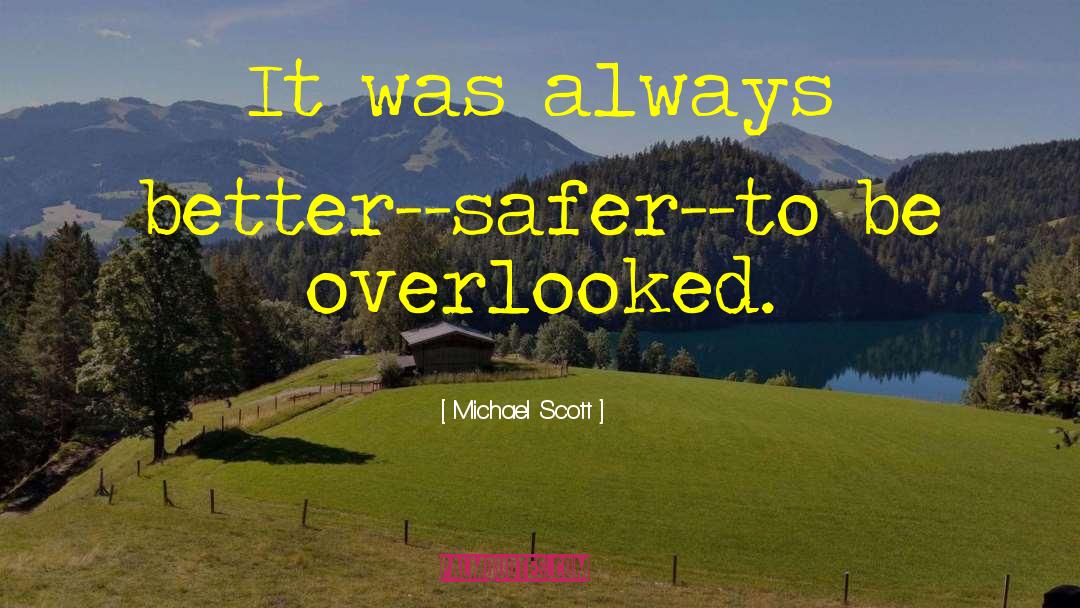 Plain Sight quotes by Michael Scott