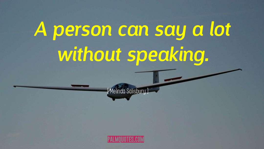 Plain Speaking quotes by Melinda Salisbury