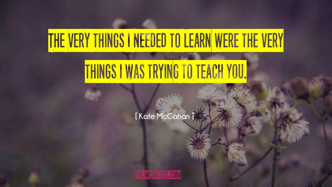 Plain Things quotes by Kate McGahan