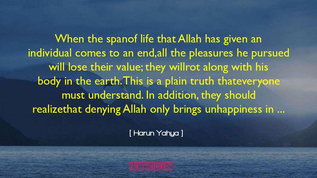 Plain Truth quotes by Harun Yahya