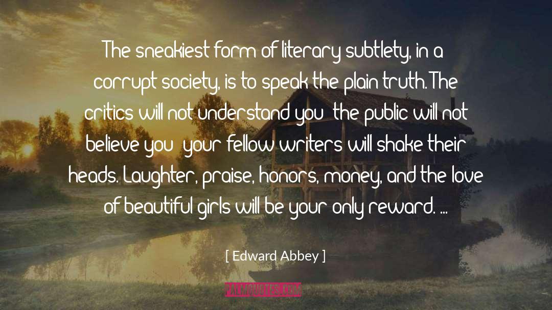 Plain Truth quotes by Edward Abbey