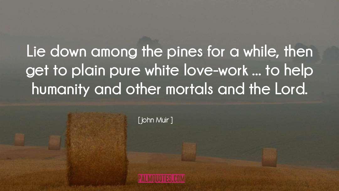 Plain White Tee Quote quotes by John Muir