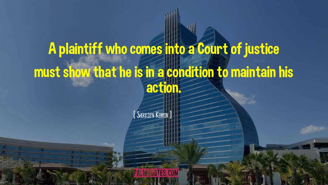 Plaintiff quotes by Sherrilyn Kenyon