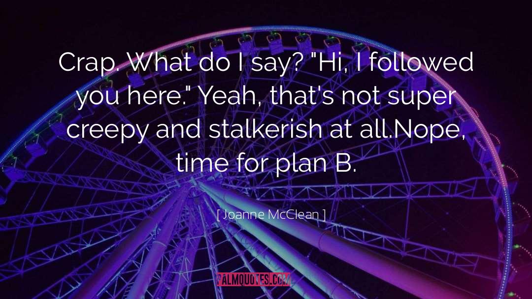 Plan B quotes by Joanne McClean