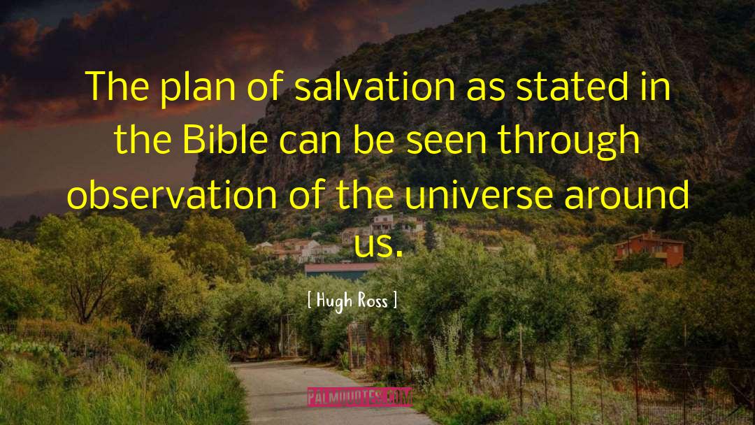 Plan Of Salvation quotes by Hugh Ross