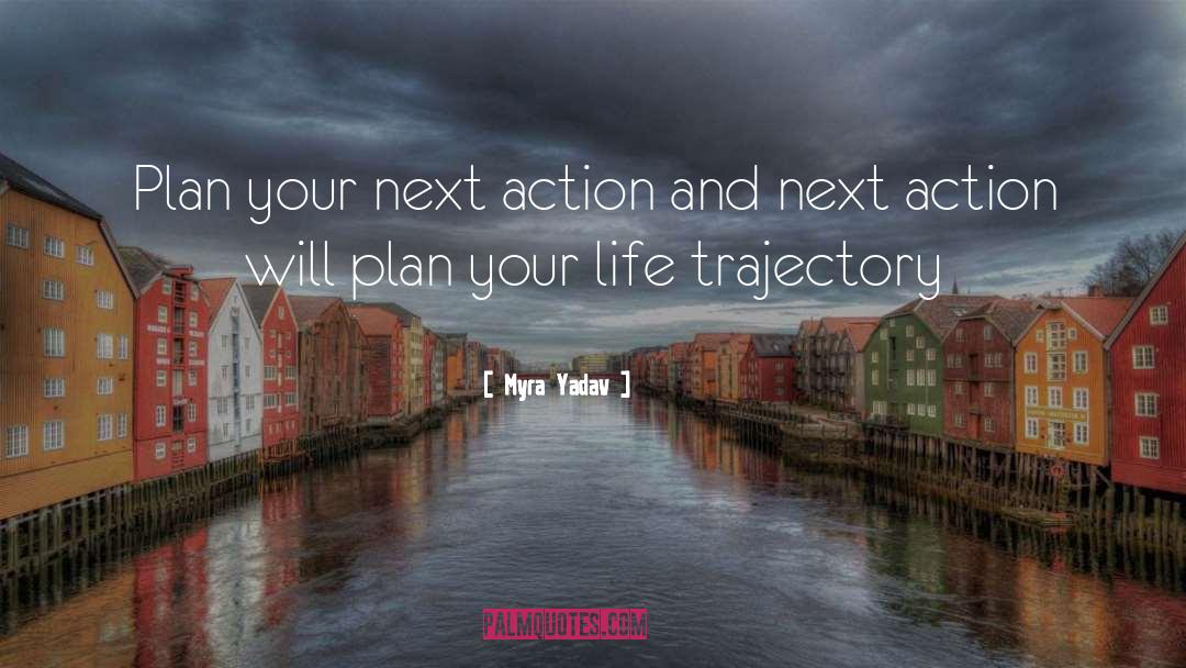 Plan Your Life quotes by Myra Yadav