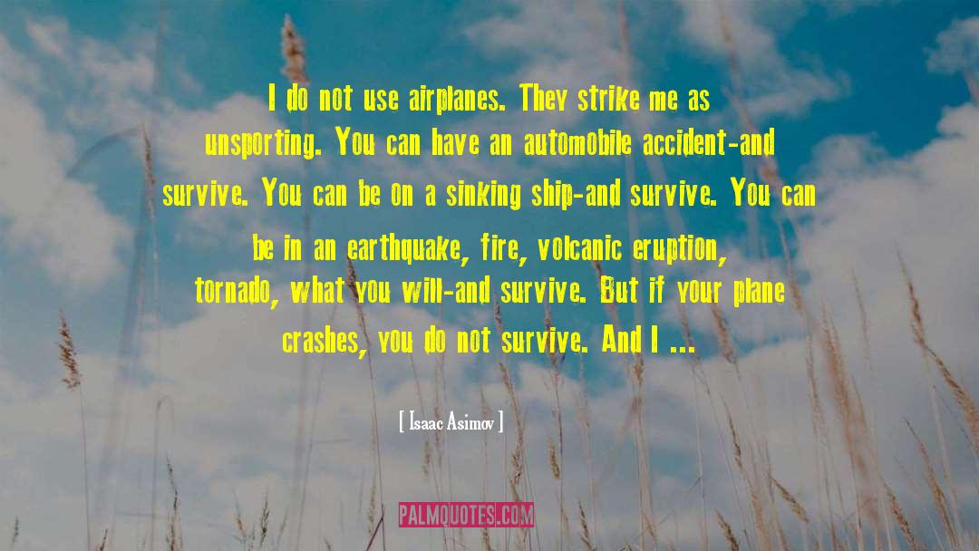 Plane Crashes quotes by Isaac Asimov