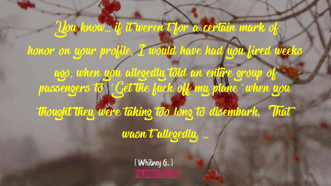 Plane Crashes quotes by Whitney G.