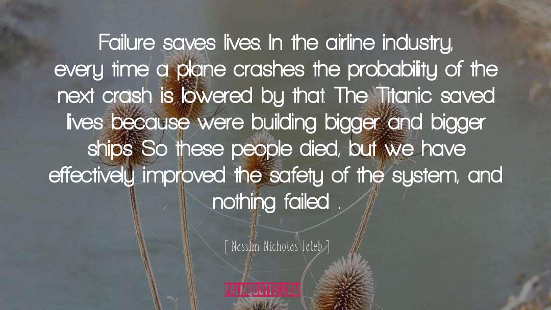 Plane Crashes quotes by Nassim Nicholas Taleb