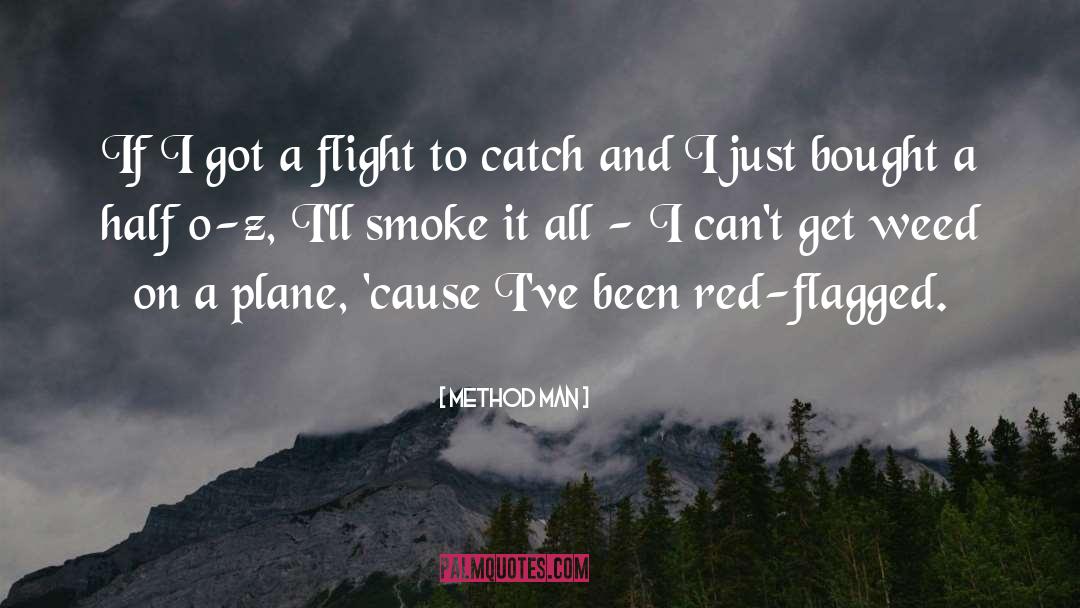 Plane quotes by Method Man