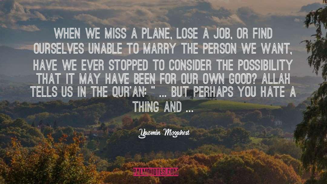 Plane quotes by Yasmin Mogahed