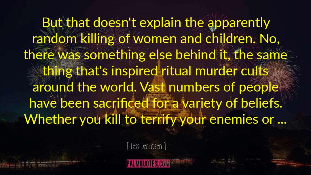 Planes Killing Children quotes by Tess Gerritsen