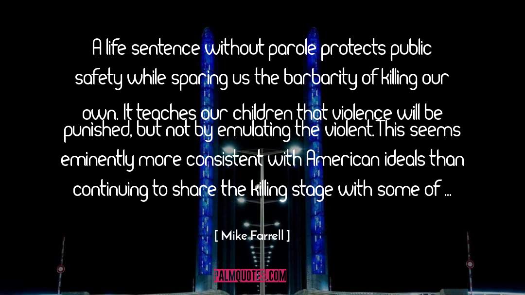 Planes Killing Children quotes by Mike Farrell
