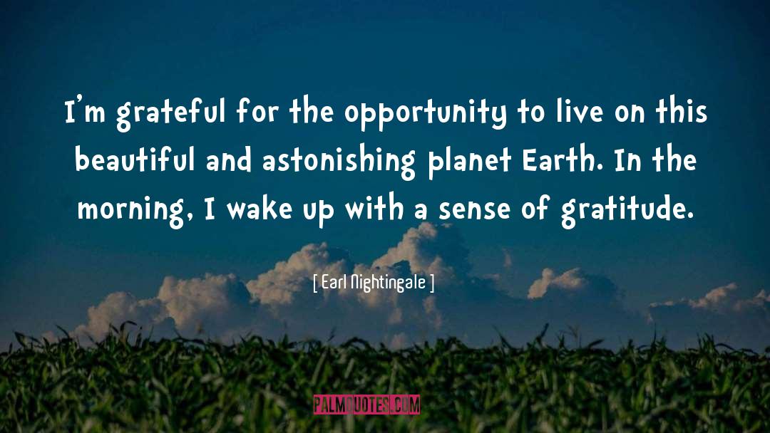 Planet Earth quotes by Earl Nightingale