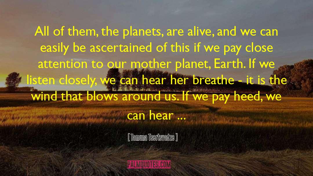 Planet Earth quotes by Tamuna Tsertsvadze