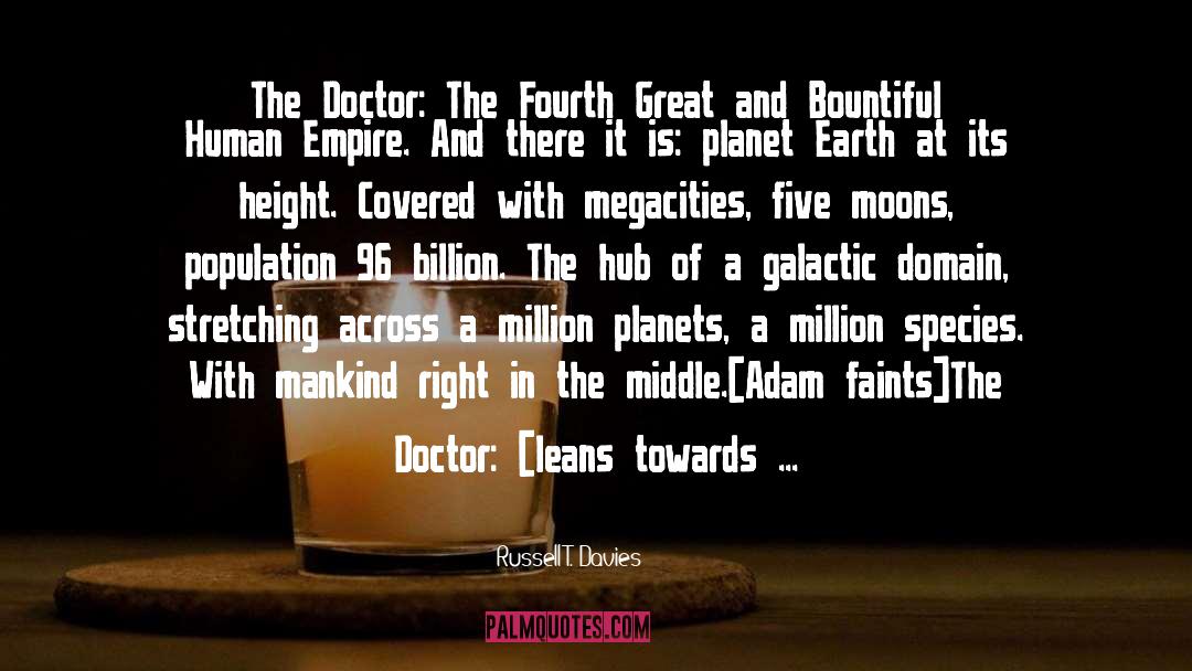 Planet Earth quotes by Russell T. Davies