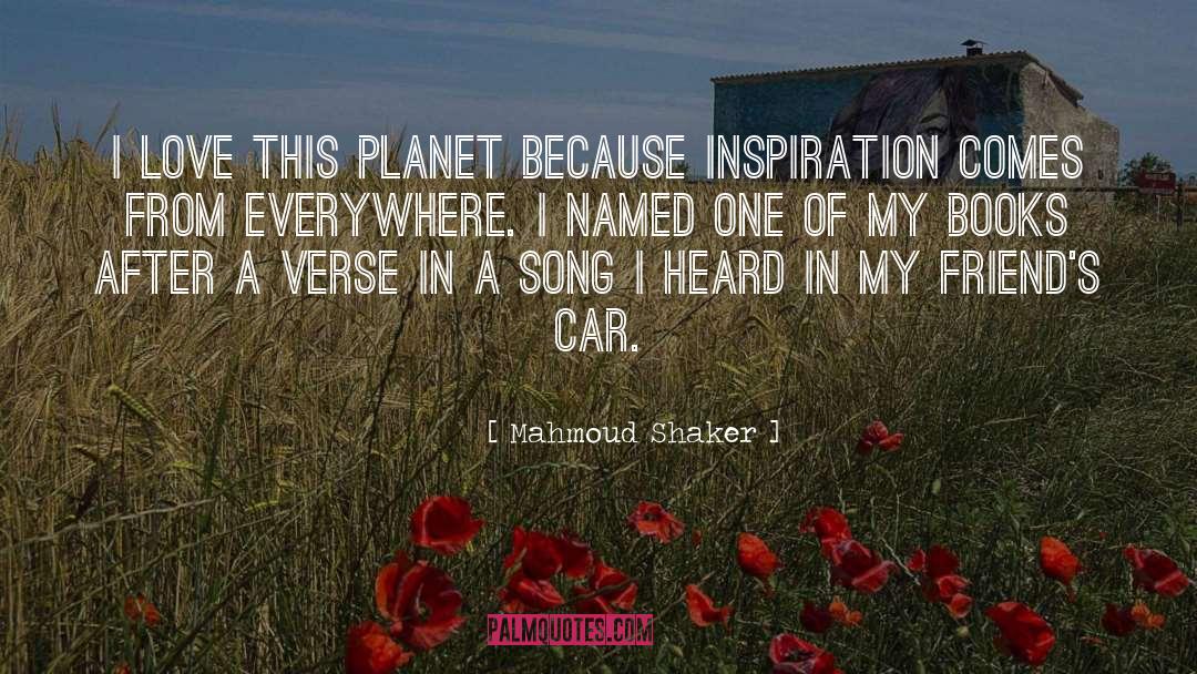 Planet quotes by Mahmoud Shaker