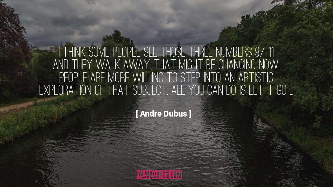 Planetary Exploration quotes by Andre Dubus