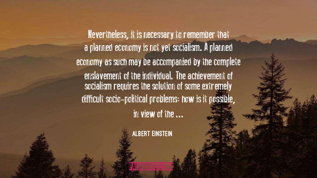 Planned Economy quotes by Albert Einstein