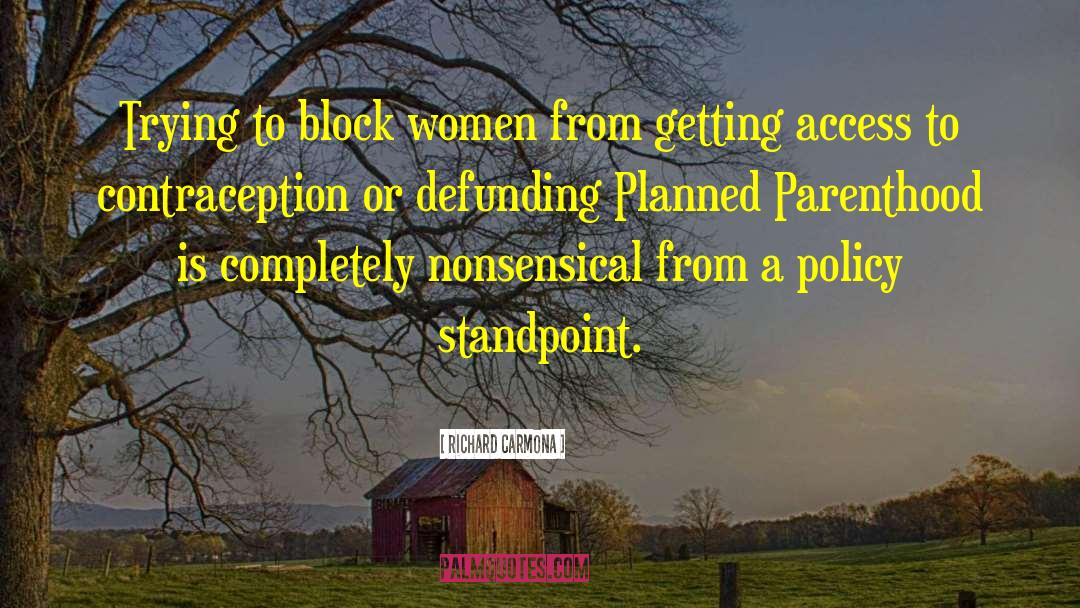 Planned Parenthood quotes by Richard Carmona