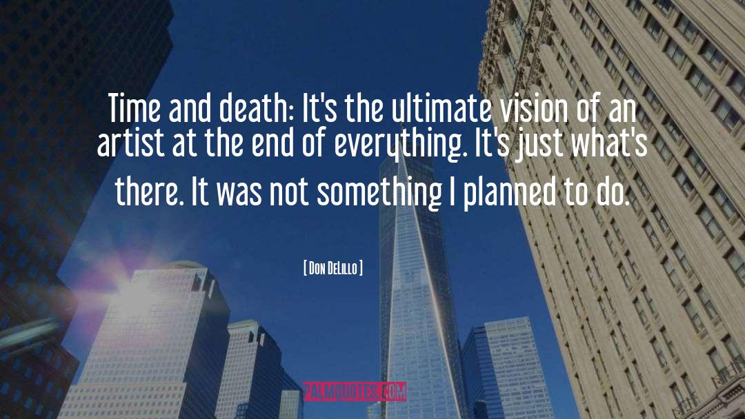 Planned Parenthood quotes by Don DeLillo