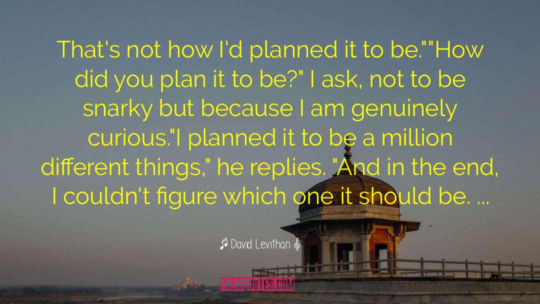 Planned Parenthood quotes by David Levithan