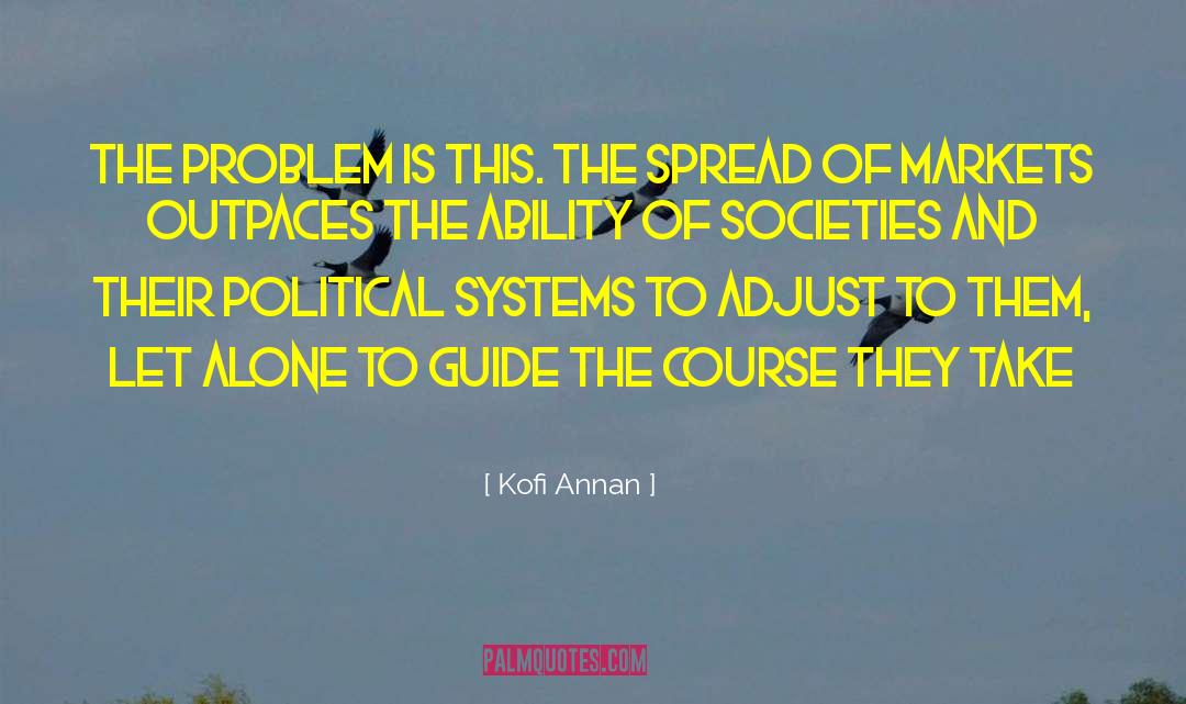 Planned Societies quotes by Kofi Annan