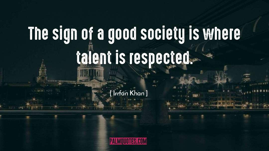 Planned Society quotes by Irrfan Khan