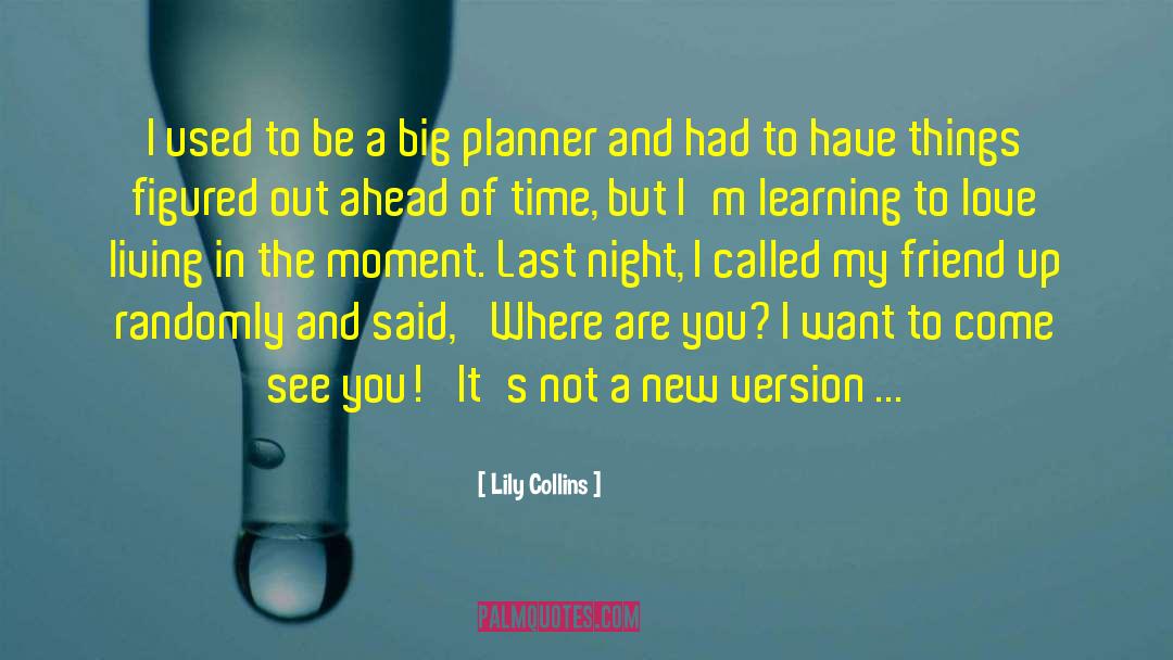 Planners quotes by Lily Collins