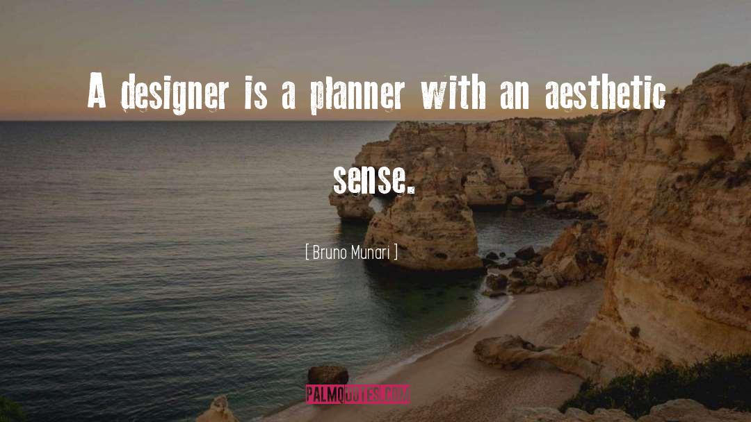 Planners quotes by Bruno Munari