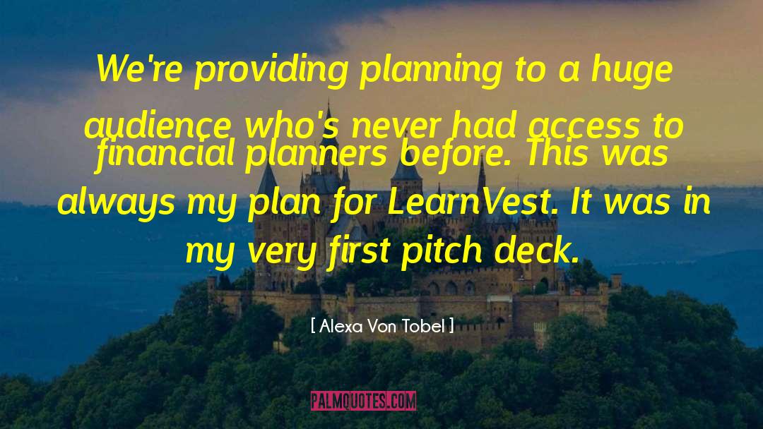 Planners quotes by Alexa Von Tobel