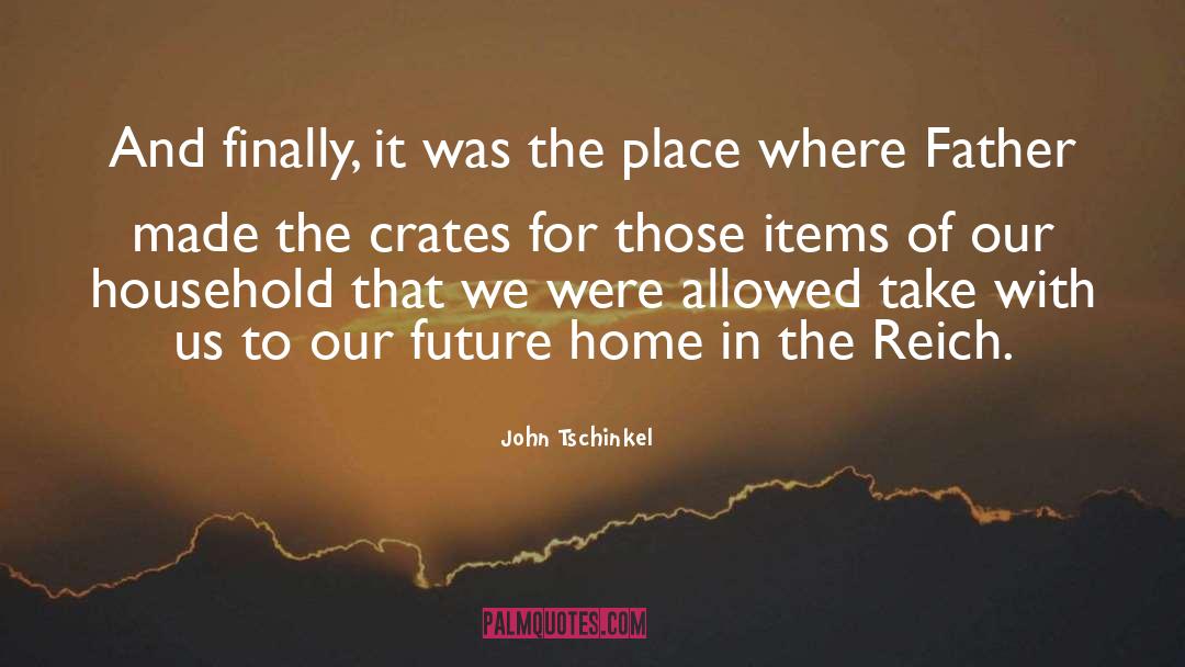 Planning For The Future quotes by John Tschinkel