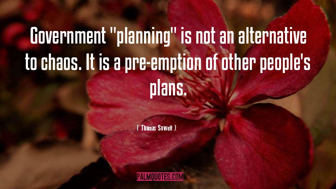 Planning quotes by Thomas Sowell