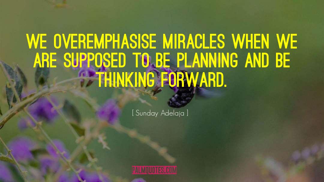 Planning Strategically quotes by Sunday Adelaja