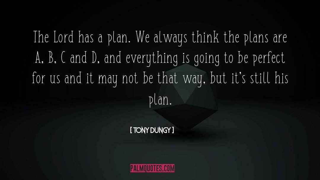 Plans Are Useless quotes by Tony Dungy