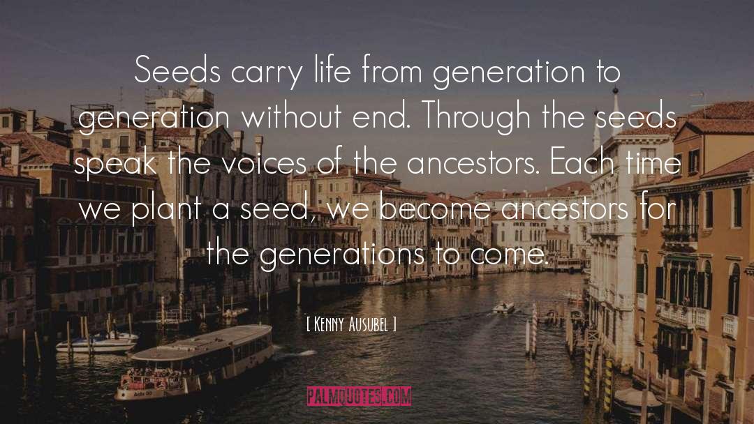 Plant A Seed quotes by Kenny Ausubel