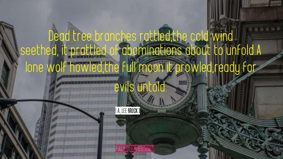 Plant A Tree quotes by A. Lee Brock