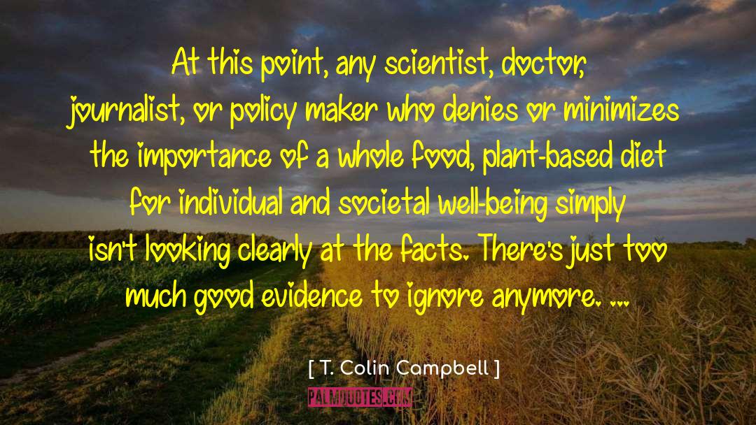 Plant Based Diet quotes by T. Colin Campbell